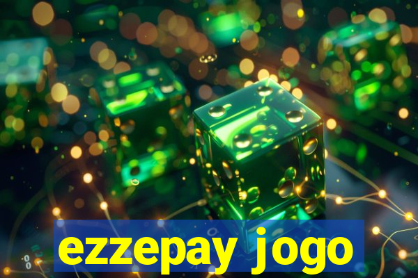 ezzepay jogo